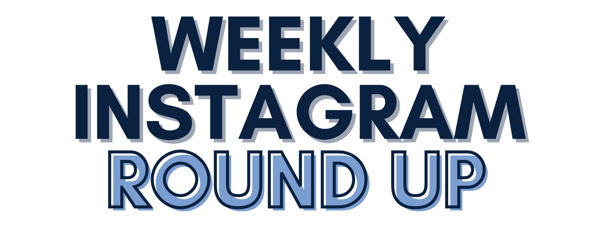 Weekly Instagram Round Up 8/1-8/7 2020